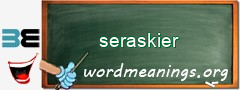 WordMeaning blackboard for seraskier